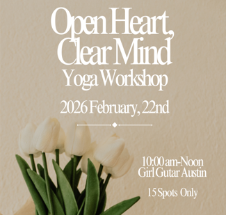 Open Heart, Clear Mind: Yoga Workshop