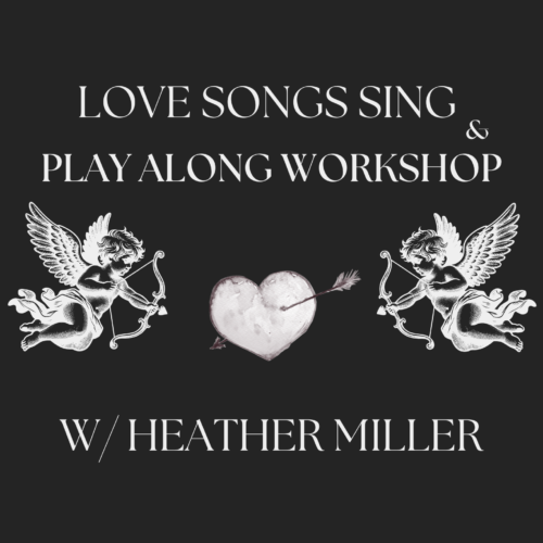 original.png Love Songs Sing & Play Along Workshop 2026