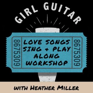 Feb 6, 2027 - Love Songs Sing & Play Along Workshop