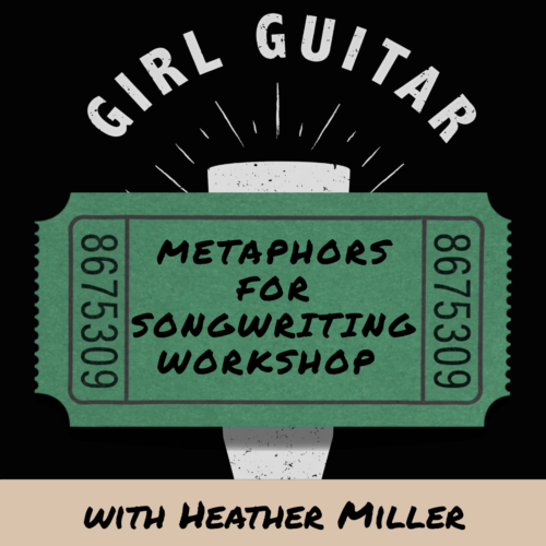 metaphors workshop with heather Metaphors for Songwriting Workshop - Sept 12, 2026